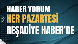 “HABER YORUM’DA REŞADİYE YORUMLARI